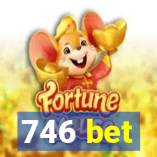 746 bet